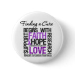 Finding a Cure For Sarcoidosis Pinback Button