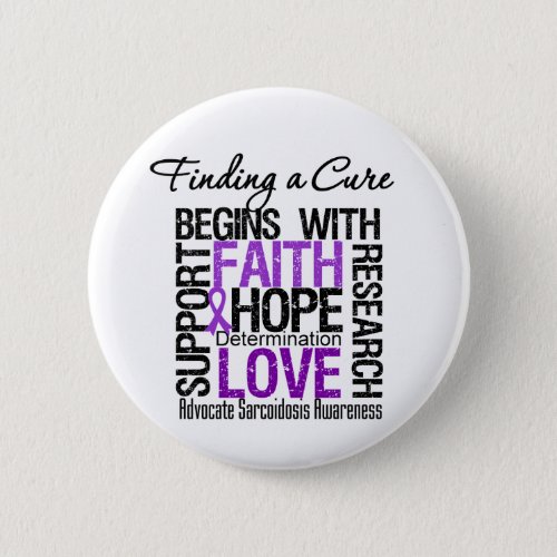 Finding a Cure For Sarcoidosis Pinback Button