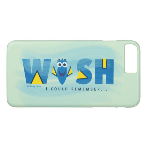Finding Dory I Wish I Could Remember 2 iPhone 8 Plus7 Plus Case