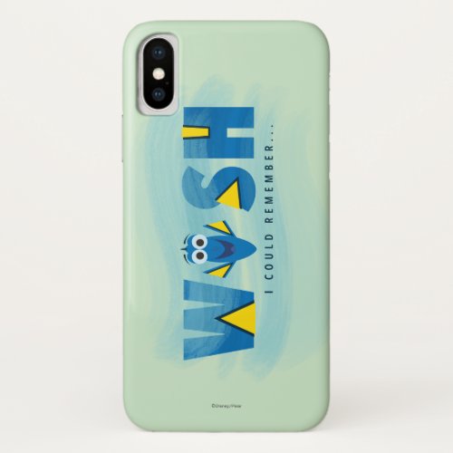 Finding Dory I Wish I Could Remember 2 iPhone X Case