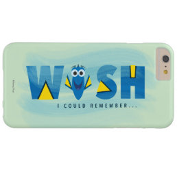 Finding Dory| I Wish I Could Remember 2 Barely There iPhone 6 Plus Case