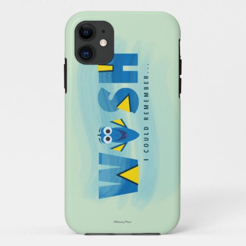Finding Dory I Wish I Could Remember 2 iPhone 11 Case