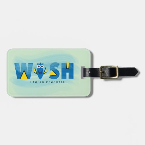 Finding Dory I Wish I Could Remember 2 Luggage Tag
