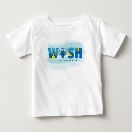 Finding Dory I Wish I Could Remember Baby T_Shirt
