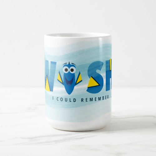 Finding Dory I Wish I Could Remember Coffee Mug