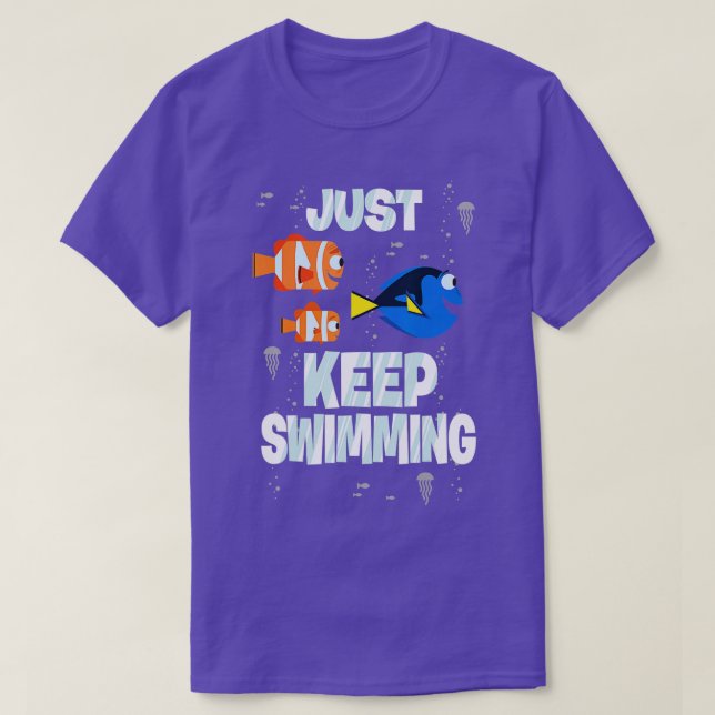 Finding Dory Just Keep Swimming  T-Shirt (Design Front)