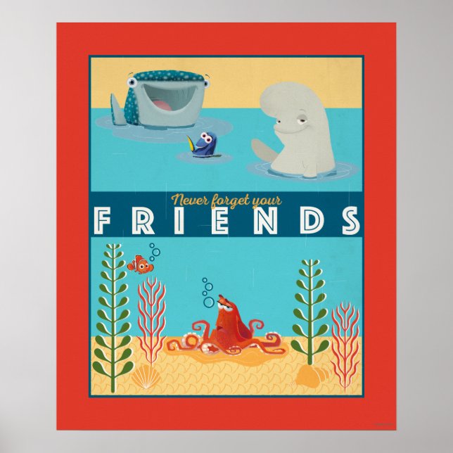 Finding Dory | Never Forget Your Friends Poster (Front)