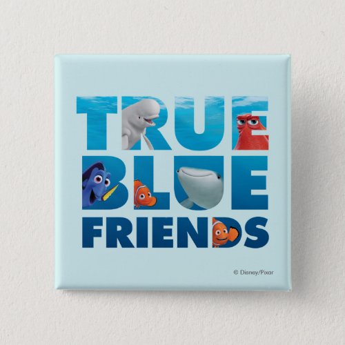 Finding Dory  True Blue Friends Pinback Button