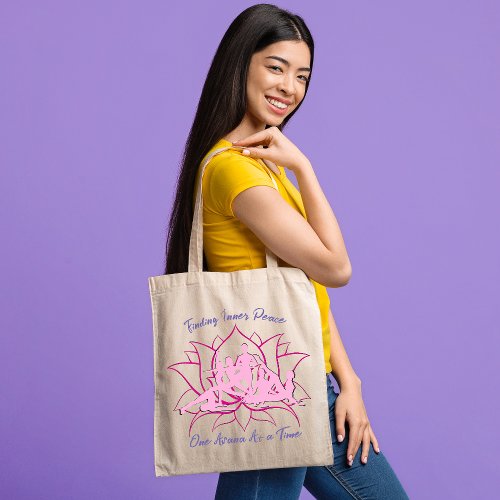 Finding Inner Peace One Asana At a Time Pink Lotus Tote Bag