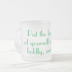Finding Lilacs - Boldly, every day Frosted Glass Coffee Mug