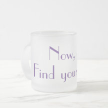 Finding Lilacs - Go Find Your Lilacs Mug