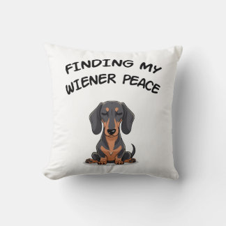 Finding my Wiener Peace Funny Dachshund Gift Throw Pillow
