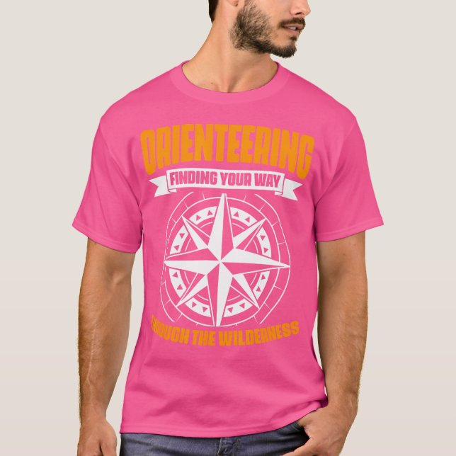 Finding Your Way Orienteer Compass Hiking Orientee T-Shirt (Front)