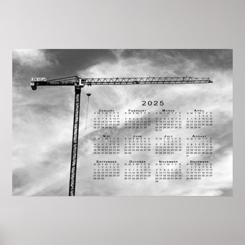 Fine Art Construction Crane Photo 2025 Calendar Poster