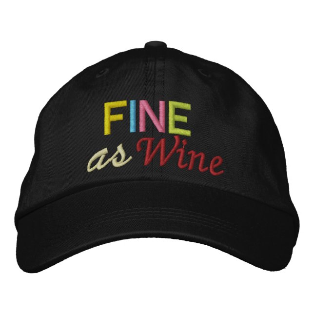 Fine as Wine by SRF Embroidered Baseball Cap (Front)