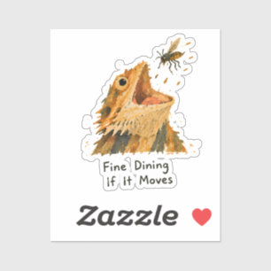Fine Dining If It Moves Bearded Dragon Art Sticker