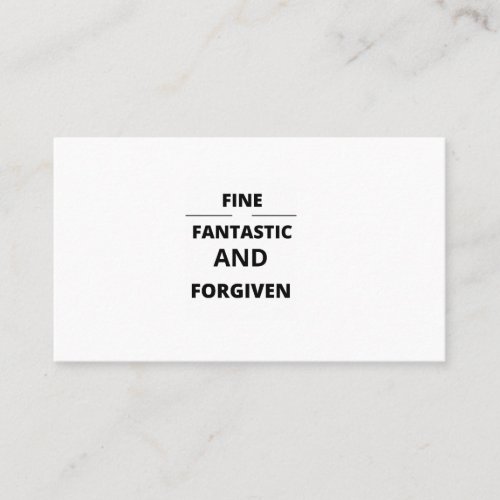 FINE FANTASTIC AND FORGIVEN BUSINESS CARD