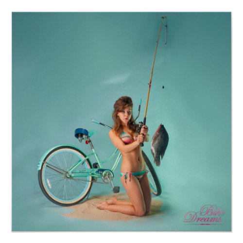 Fine Fishing Babe Bike Dreams Pinup Girl Poster