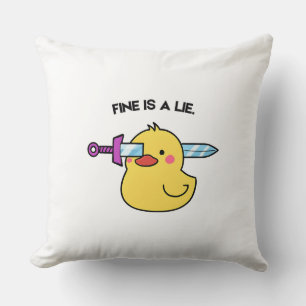 Fine Is a Lie – Funny Dark Humor Throw Pillow 