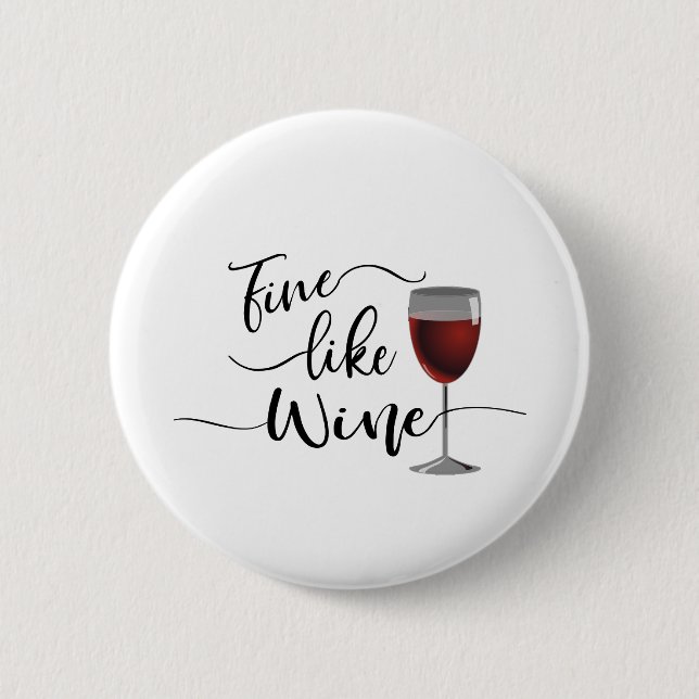 Fine Like Wine Button (Front)