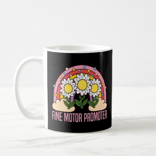 Fine Motor Promoter Occupational Therapy OT Job Th Coffee Mug