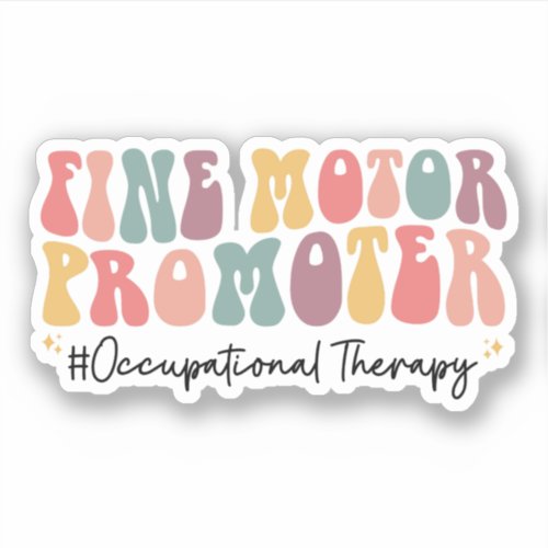 Fine Motor Promoter Occupational Therapy OT Sticker