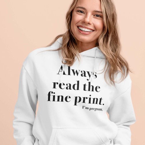 Fine Print Pregnant Hoodie