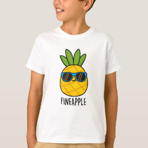 Fineapple Funny Pineapple Pun T-Shirt