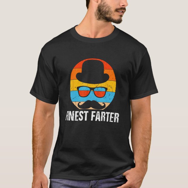 Finest Farter  Dad Humor Daddy Gross Joke 1 T-Shirt (Front)