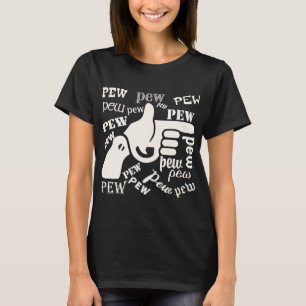 Finger Gun Pew Pew Pew #USAPatriotGraphics © T-Shirt