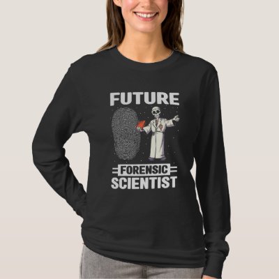 Fingerprint Expert Quote for Forensic Toxicologist T-Shirt