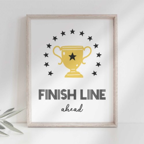 Finish Line Ahead Race Car Party Sign