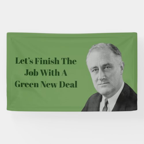 Finish The Job Green New Deal Banner