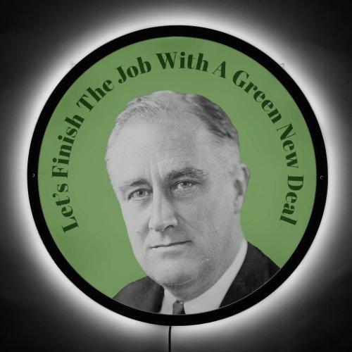 Finish The Job Green New Deal LED Sign