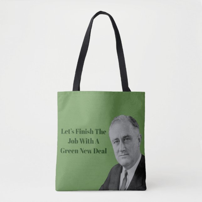 Finish The Job Green New Deal Tote Bag (Front)