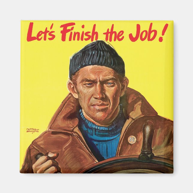 Finish The Job! Magnet (Front)