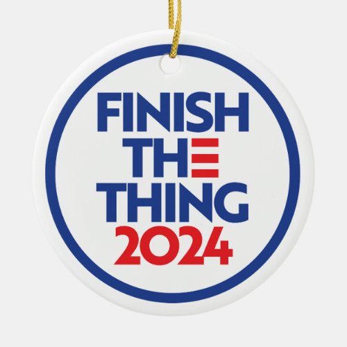 Finish The Thing 2024 Ceramic Ornament