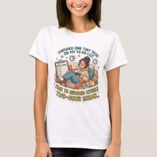 Finished One Tiny Task To-Do List Funny  T-Shirt
