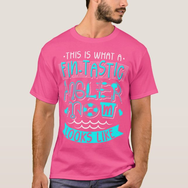 Fintastic Angler Mom Mother Fish Fishing Fisherwom T-Shirt (Front)
