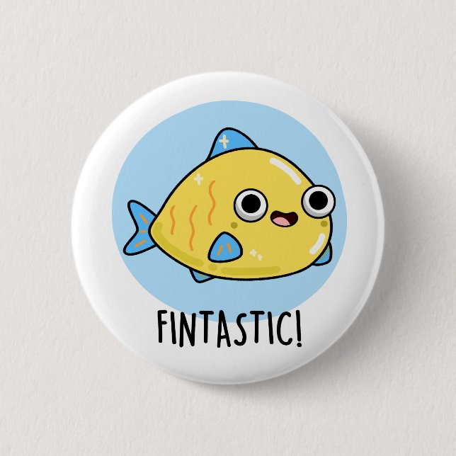 Fintastic Funny Fish Pun  Button (Front)