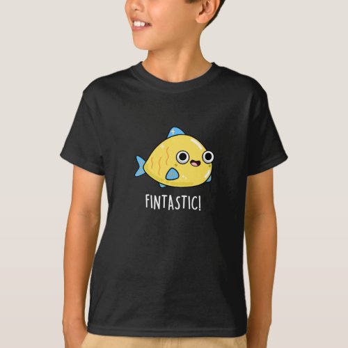 Fintastic Funny Fish Pun Dark BG T_Shirt