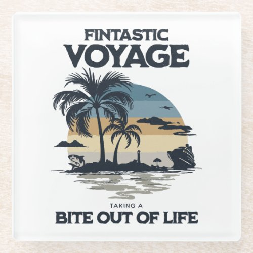 Fintastic Voyage Taking a Bite Out of Life Glass Coaster