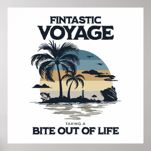 Fintastic Voyage Taking a Bite Out of Life Poster