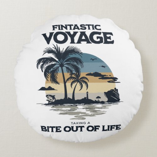 Fintastic Voyage Taking a Bite Out of Life Round Pillow