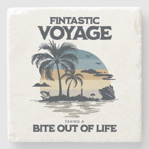 Fintastic Voyage Taking a Bite Out of Life Stone Coaster