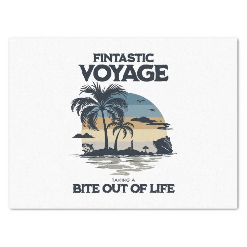 Fintastic Voyage Taking a Bite Out of Life Tissue Paper