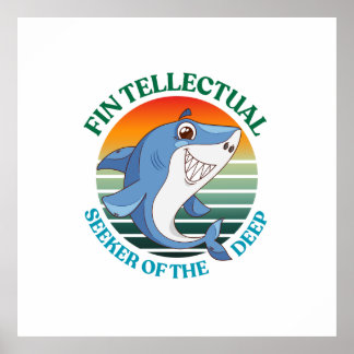 Fintellectual Shark Seeker of the Deep Dark Academ Poster