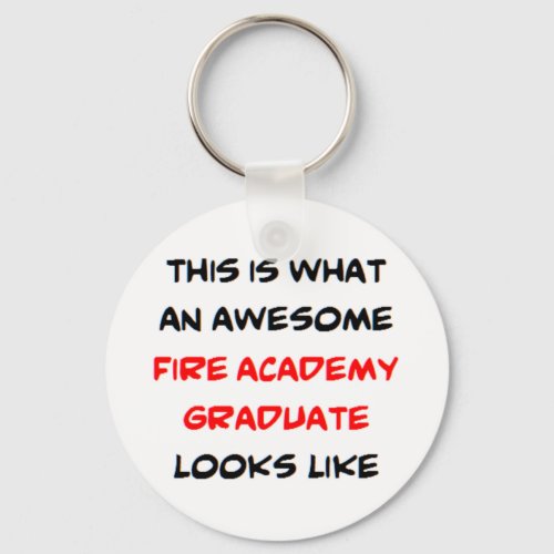 fire academy graduate awesome keychain
