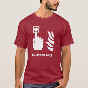 Fire Alarm Button Safety Sign T-Shirt