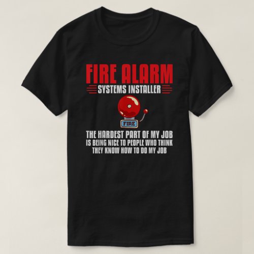 Fire Alarm Installer Systems Technician House Dete T_Shirt